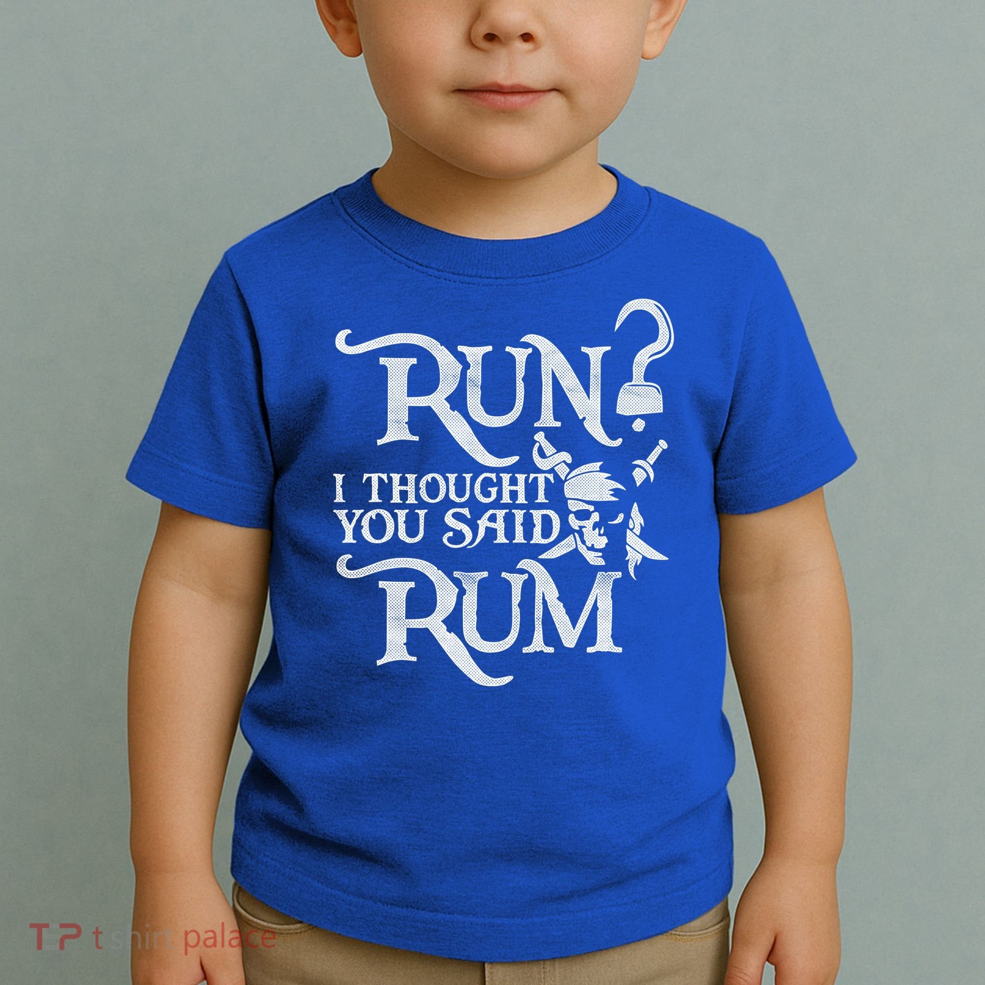 Run I Thought You Said Rum Funny Pirate Running Wine Lover Toddler T-Shirt