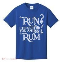 Run I Thought You Said Rum Funny Pirate Running Wine Lover Kids T-Shirt thumb 0