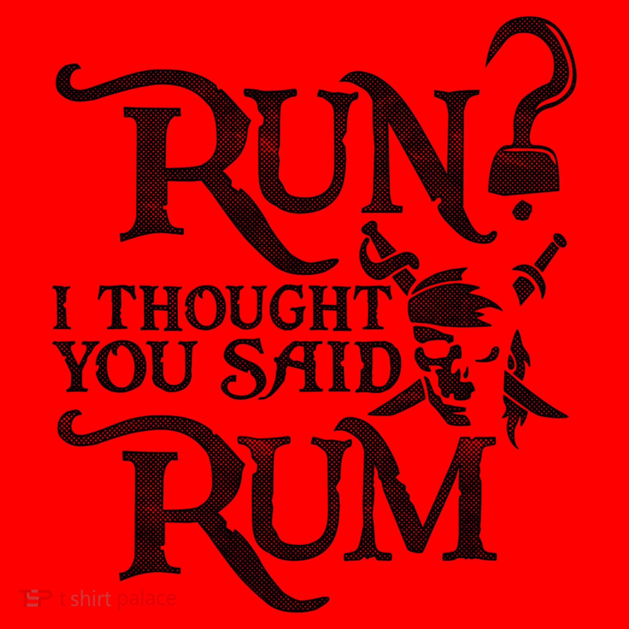 Run I Thought You Said Rum Funny Pirate Running Wine Lover Santa Hat