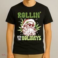 Rollin Into The Holidays Santa Black Marijuana Christmas T-Shirt thumb 3
