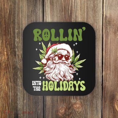 Rollin Into The Holidays Santa Black Marijuana Christmas Coaster