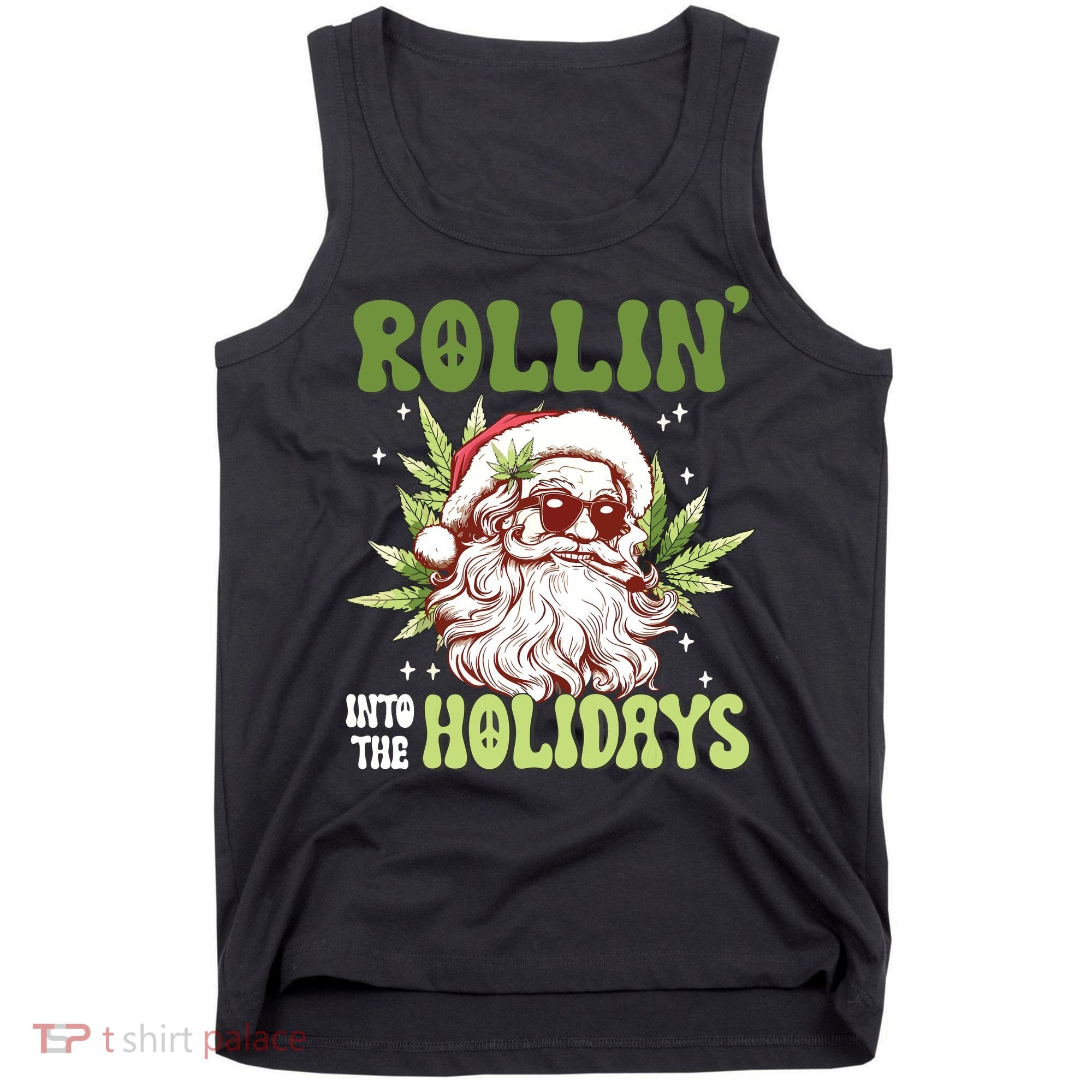 Rollin Into The Holidays Santa Black Marijuana Christmas Tank Top