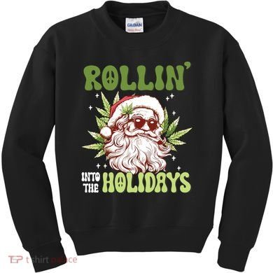 Rollin Into The Holidays Santa Black Marijuana Christmas Kids Sweatshirt