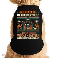Rejoice In The Birth Of A Brown Skinned Middle Eastern Jesus Doggie Tank thumb 0
