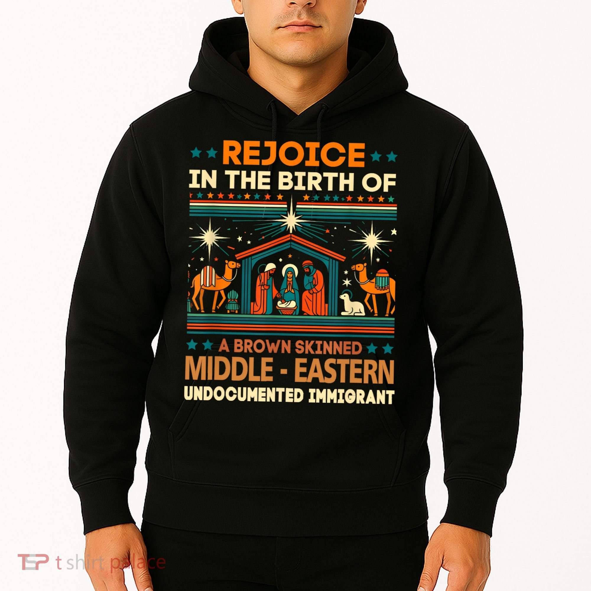 Rejoice In The Birth Of A Brown Skinned Middle Eastern Jesus Hoodie
