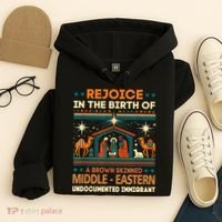 Rejoice In The Birth Of A Brown Skinned Middle Eastern Jesus Hoodie thumb 4