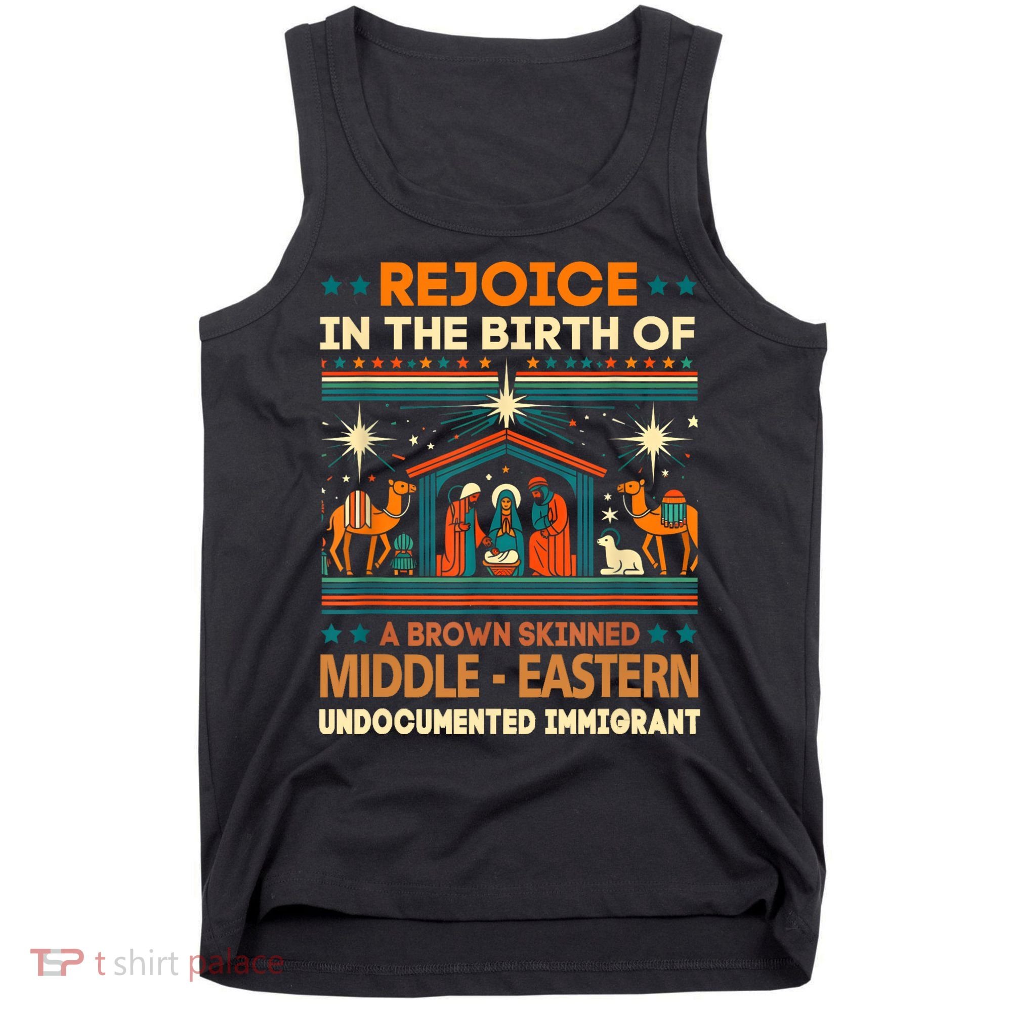 Rejoice In The Birth Of A Brown Skinned Middle Eastern Jesus Tank Top