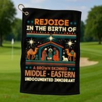 Rejoice In The Birth Of A Brown Skinned Middle Eastern Jesus Golf Towel thumb 1