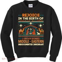 Rejoice In The Birth Of A Brown Skinned Middle Eastern Jesus Kids Sweatshirt thumb 0