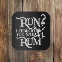 Run I Thought You Said Rum Funny Pirate Running Wine Lover Coaster thumb 0