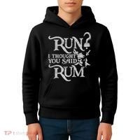 Run I Thought You Said Rum Funny Pirate Running Wine Lover Kids Hoodie thumb 4