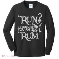 Run I Thought You Said Rum Funny Pirate Running Wine Lover Kids Long Sleeve Shirt thumb 0