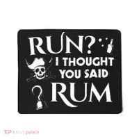 Run I Thought You Said Rum Funny Adult Running Pirate Mousepad thumb 0