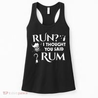 Run I Thought You Said Rum Funny Adult Running Pirate Women's Tank Top thumb 0