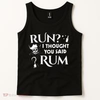 Run I Thought You Said Rum Funny Adult Running Pirate Tank Top thumb 2
