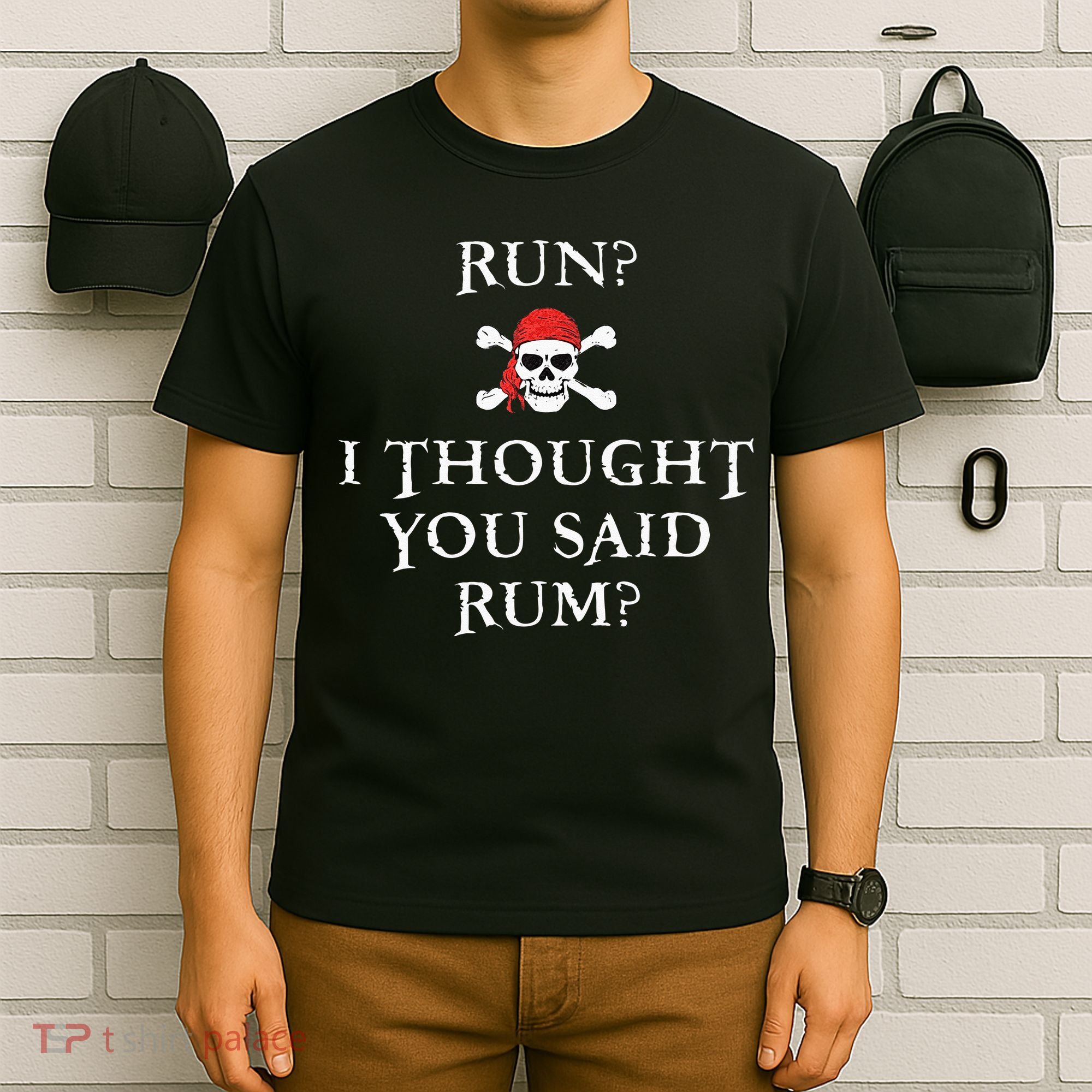 Run I Thought You Said Rum Funny Pirate Running Gift T-Shirt