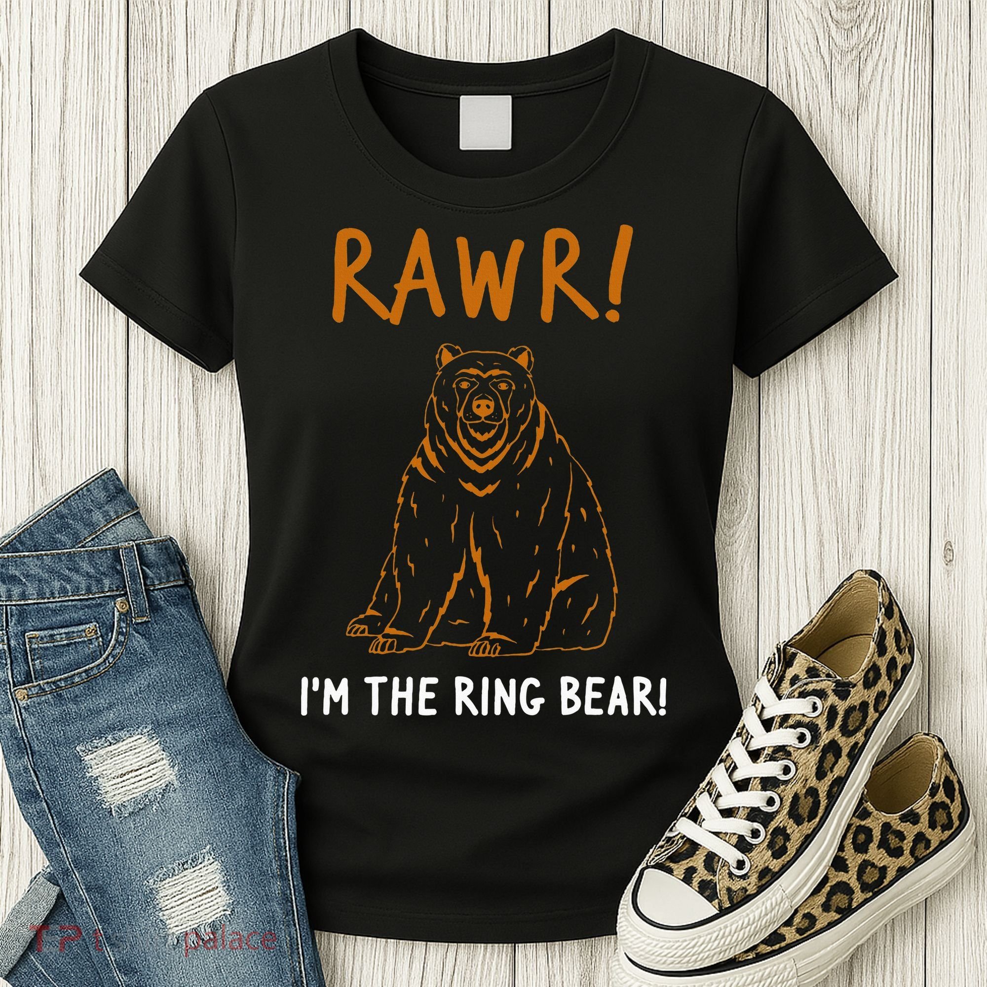 Rawr! IM The Ring Bear Ring Bearer Wedding Event Women's T-Shirt