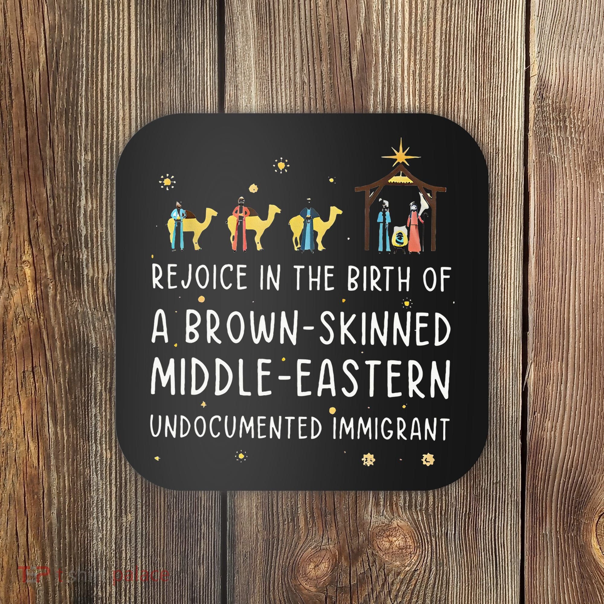 Rejoice In The Birth Of A Brown Skinned Middle Eastern  Coaster