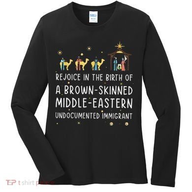 Rejoice In The Birth Of A Brown Skinned Middle Eastern  Women's Long Sleeve Shirt