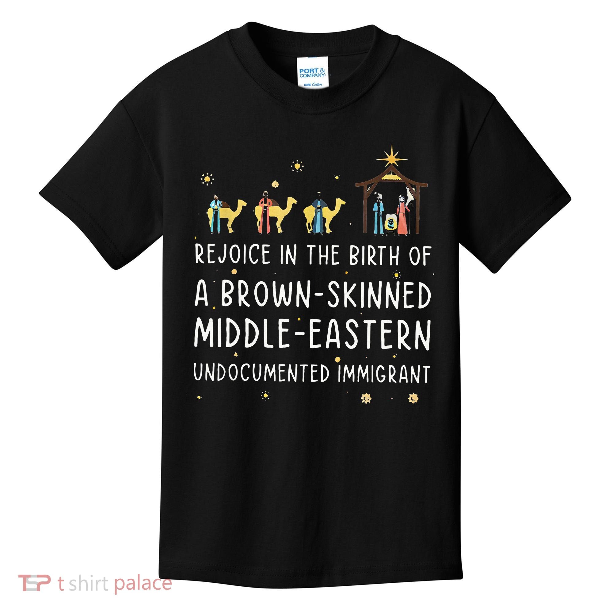 Rejoice In The Birth Of A Brown Skinned Middle Eastern  Kids T-Shirt
