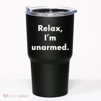 Relax I’M Unarmed Funny Amputee Tumbler thumb 0