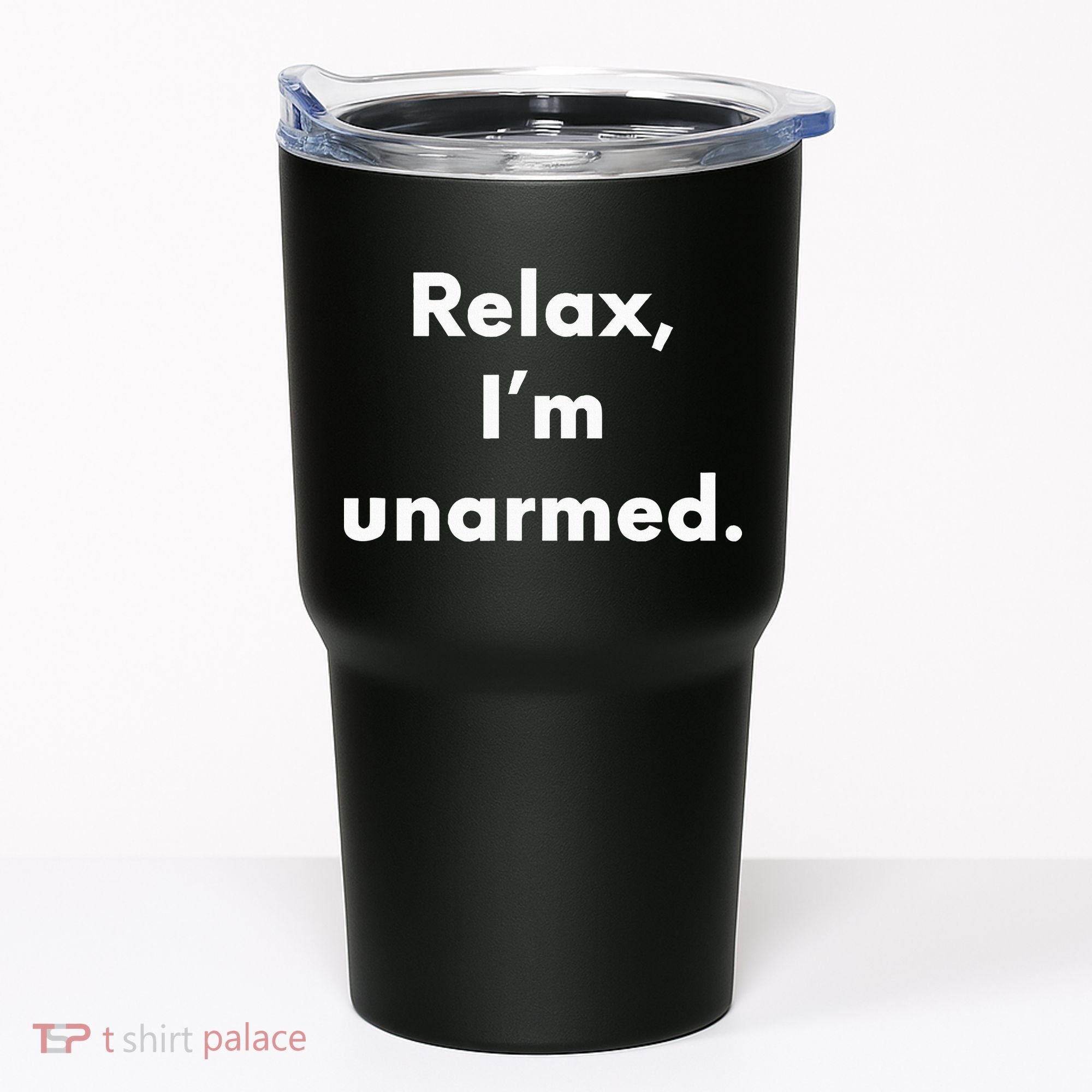 Relax I’M Unarmed Funny Amputee Tumbler