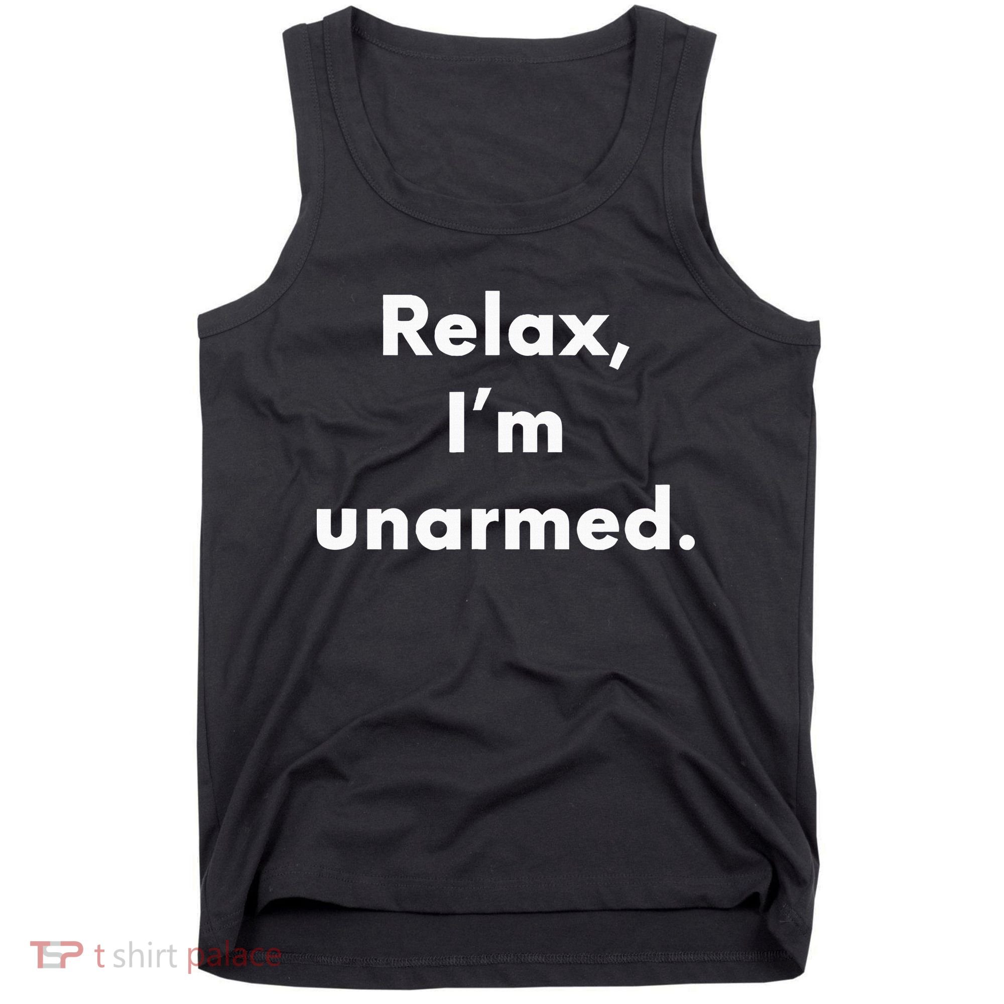 Relax I’M Unarmed Funny Amputee Tank Top