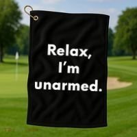 Relax I’M Unarmed Funny Amputee Golf Towel thumb 1