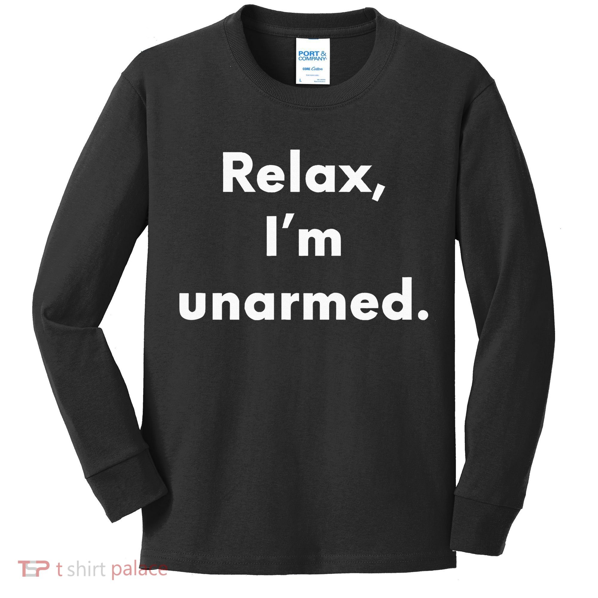 Relax I’M Unarmed Funny Amputee Kids Long Sleeve Shirt