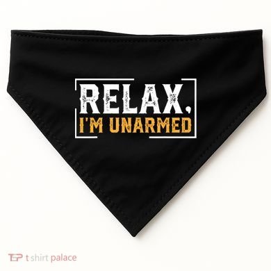 Relax I’M Unarmed Funny Hand Amputee USA-Made Doggie Bandana