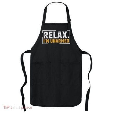 Relax I’M Unarmed Funny Hand Amputee Apron