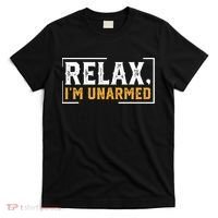 Relax I’M Unarmed Funny Hand Amputee T-Shirt thumb 0