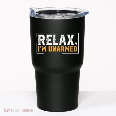 Relax I’M Unarmed Funny Hand Amputee Tumbler