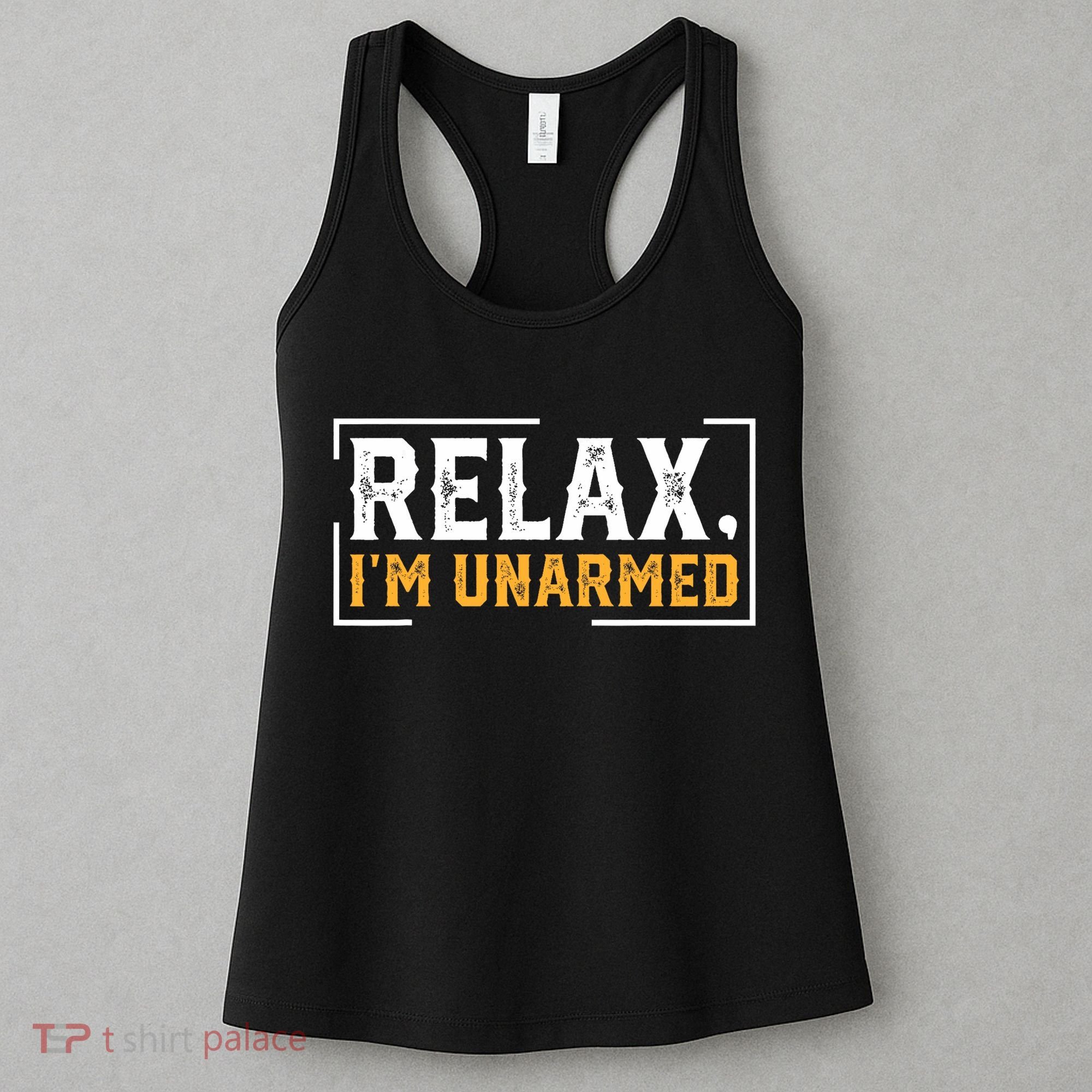 Relax I’M Unarmed Funny Hand Amputee Women's Tank Top