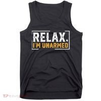 Relax I’M Unarmed Funny Hand Amputee Tank Top thumb 0