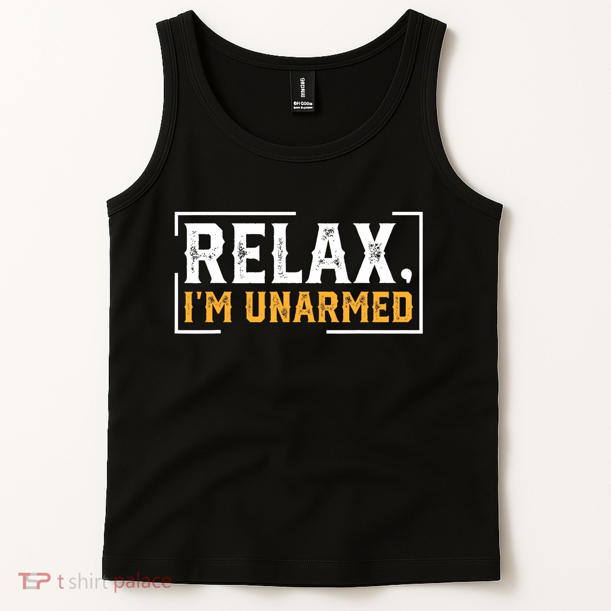 Relax I’M Unarmed Funny Hand Amputee Tank Top