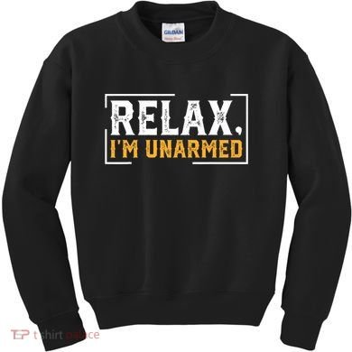 Relax I’M Unarmed Funny Hand Amputee Kids Sweatshirt