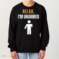 Relax Im Unarmed Funny Hand Amputee Women's Sweatshirt thumb 0