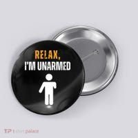 Relax Im Unarmed Funny Hand Amputee Button thumb 0
