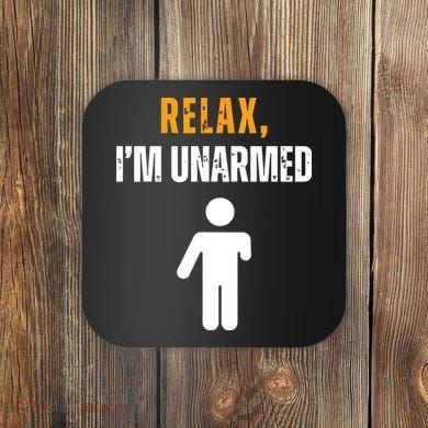 Relax Im Unarmed Funny Hand Amputee Coaster