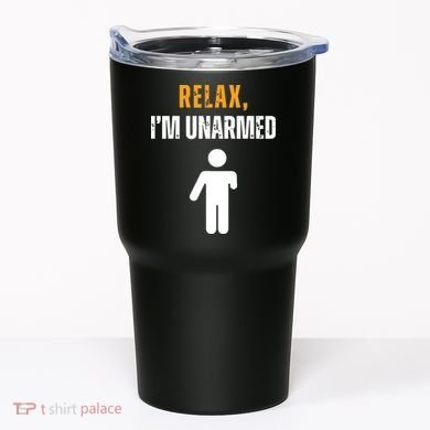 Relax Im Unarmed Funny Hand Amputee Tumbler