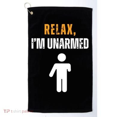 Relax Im Unarmed Funny Hand Amputee Golf Towel