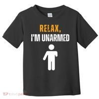 Relax Im Unarmed Funny Hand Amputee Toddler T-Shirt thumb 0