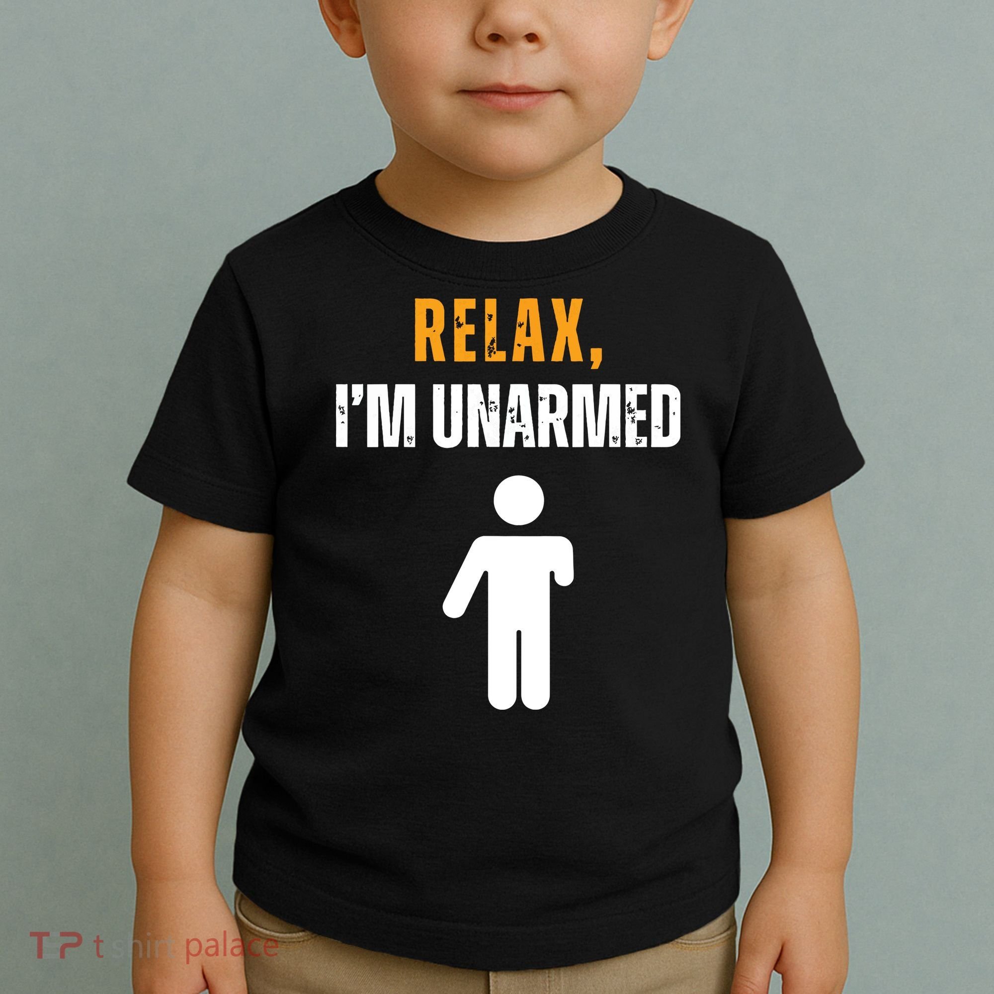 Relax Im Unarmed Funny Hand Amputee Toddler T-Shirt
