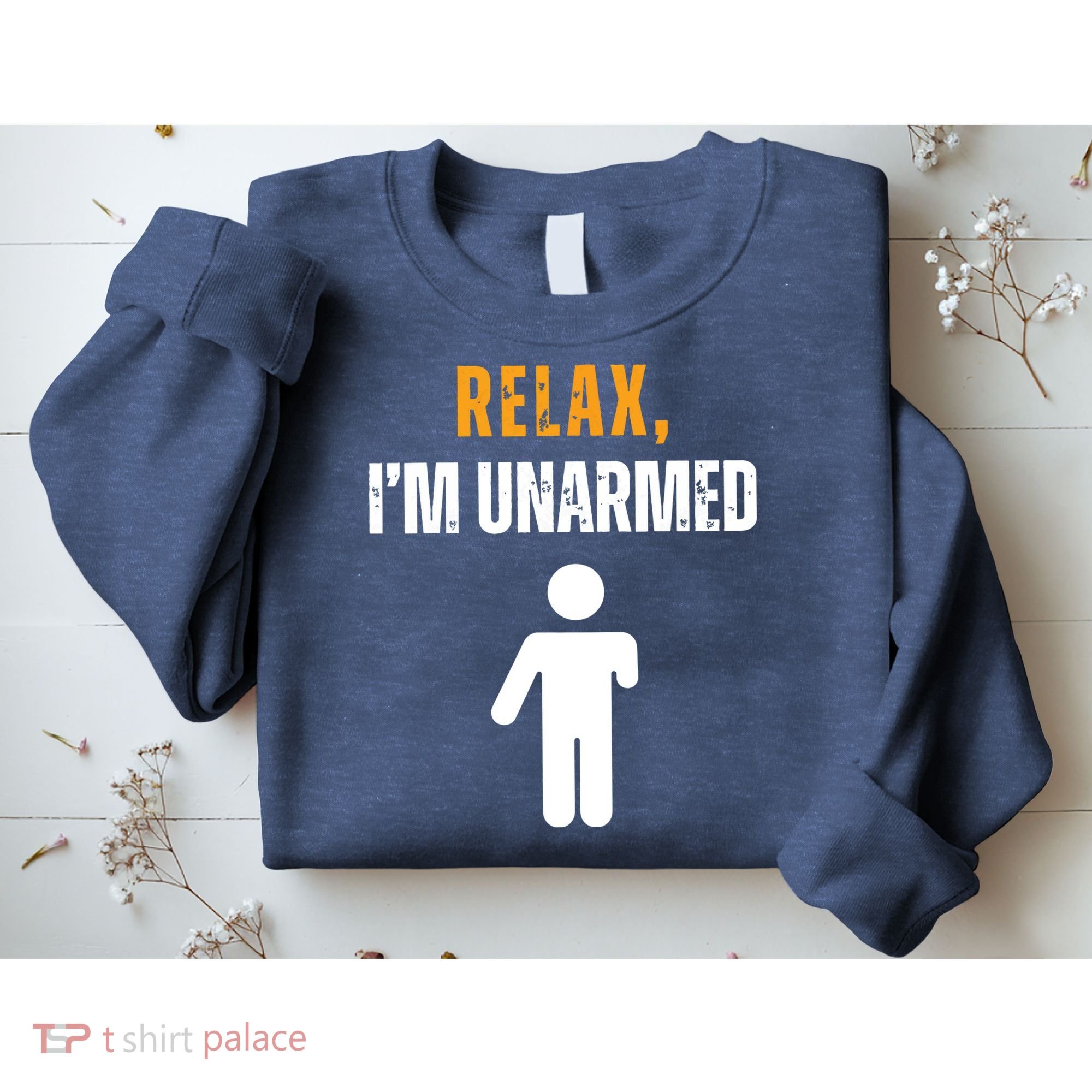 Relax Im Unarmed Funny Hand Amputee Sweatshirt
