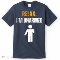 Relax Im Unarmed Funny Hand Amputee T-Shirt thumb 0