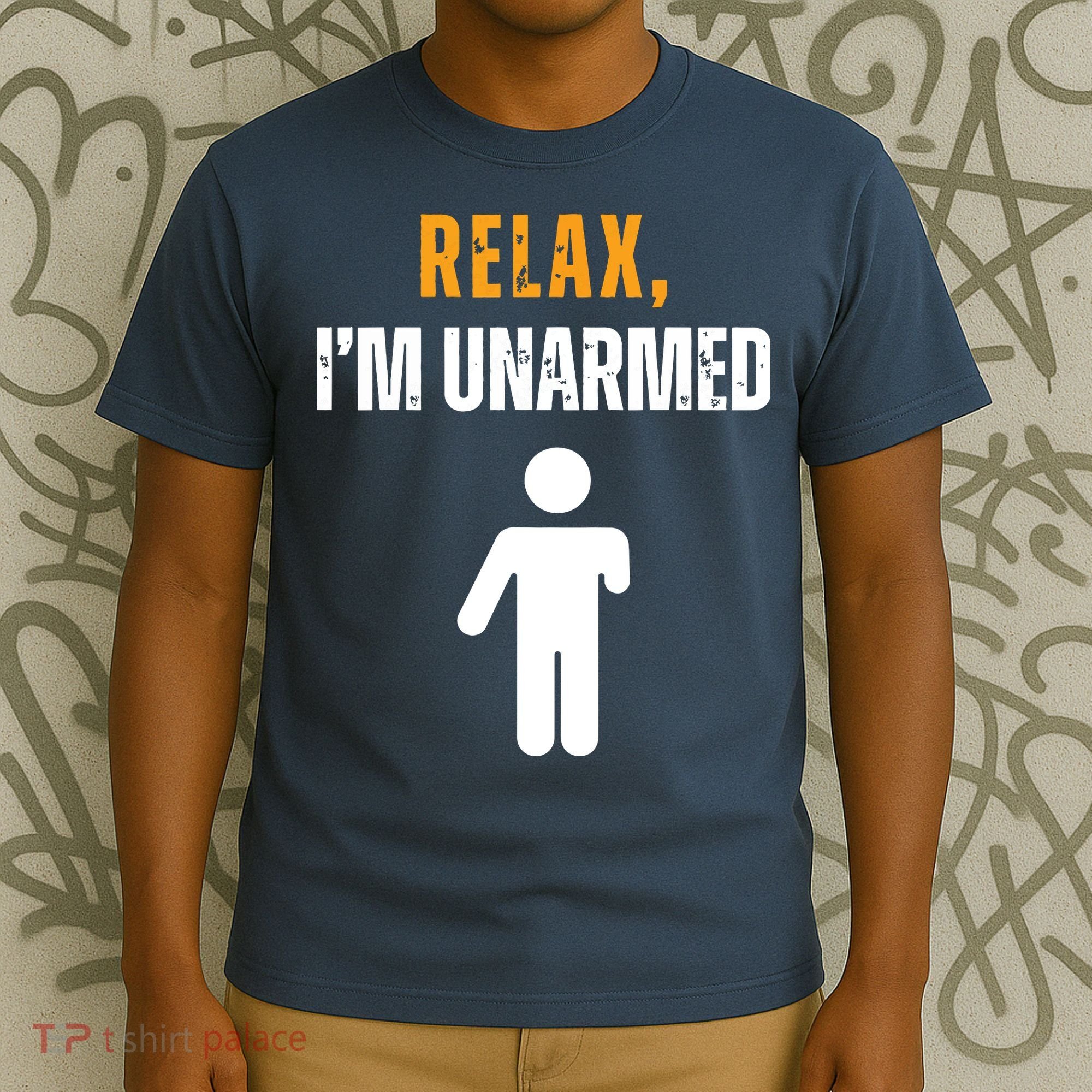 Relax Im Unarmed Funny Hand Amputee T-Shirt