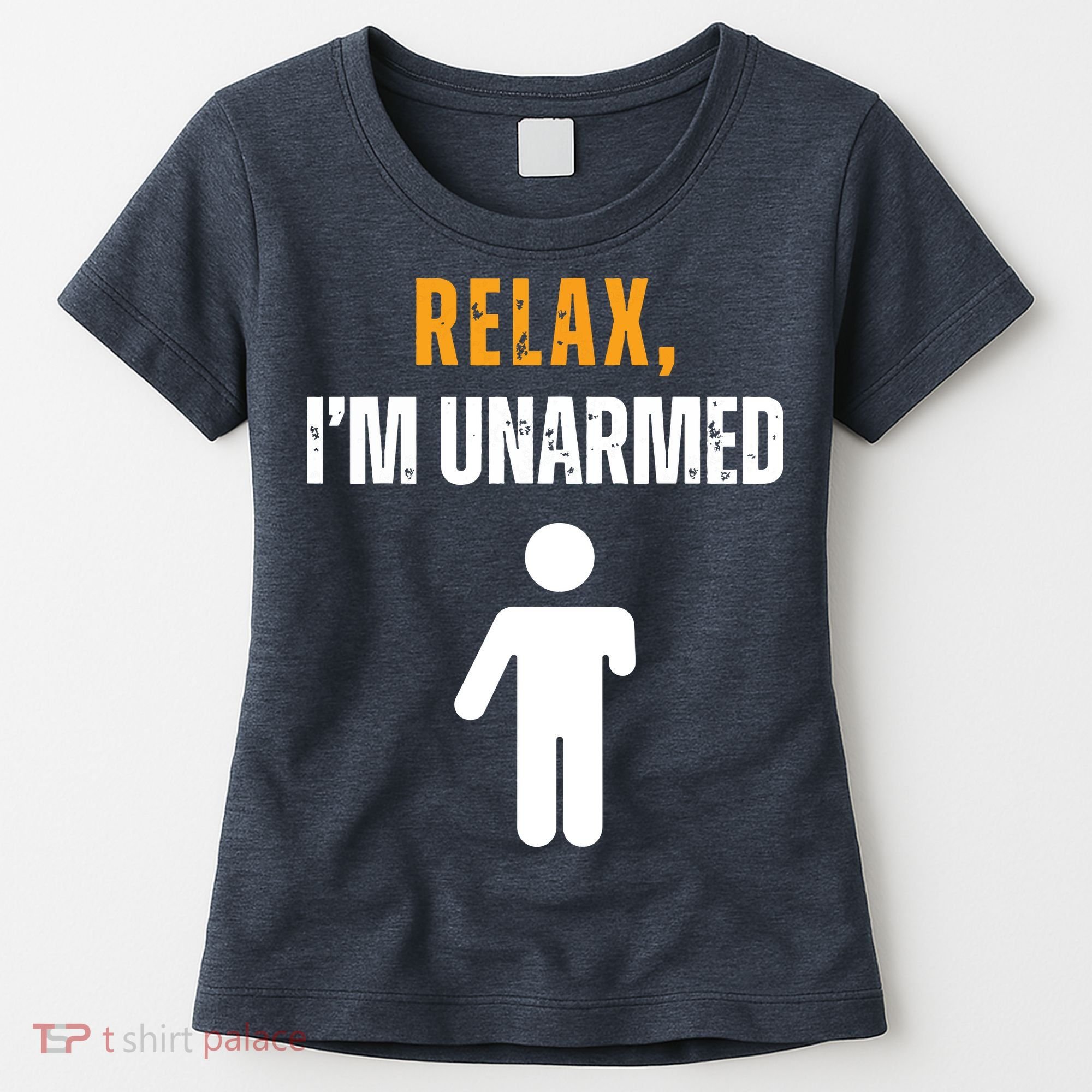 Relax Im Unarmed Funny Hand Amputee Women's T-Shirt
