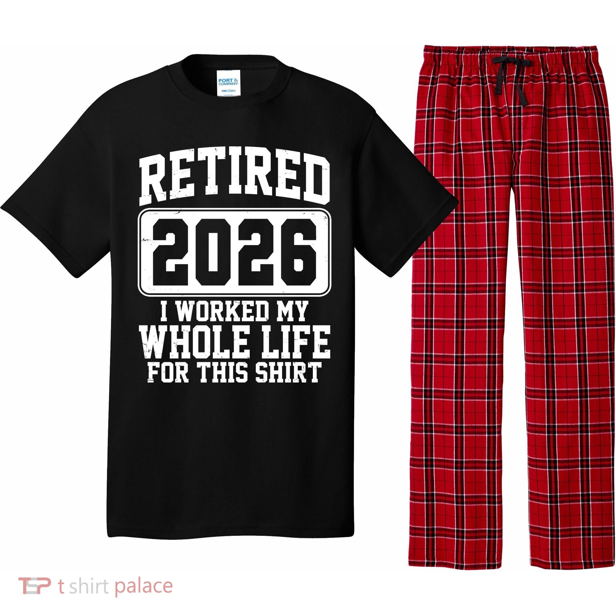 Retired I Worked My Whole Life For This 2026 Pajama Set