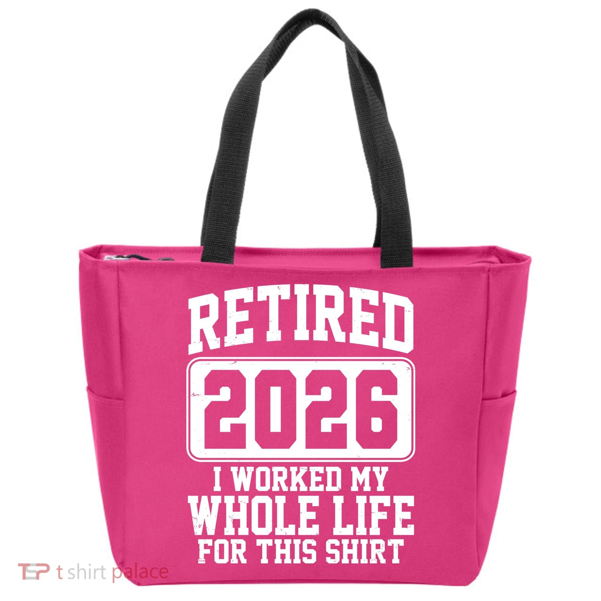 Retired I Worked My Whole Life For This 2026 Tote Bag